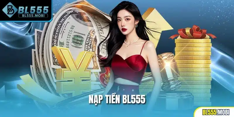 Nạp tiền BL555